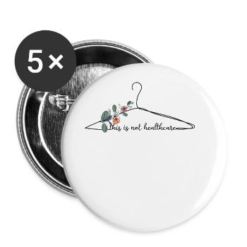 This Is Not Healthcare - Buttons small 1''/25 mm (5-pack) - white - Front