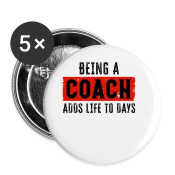 Football Being A Coach Adds Life To Days Sports - Buttons small 1''/25 mm (5-pack) - white - Front