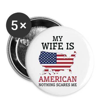 Nothing Scares Me American Wife United States of - Buttons small 1''/25 mm (5-pack) - white - Front