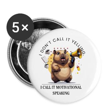 Ich schreie nicht – ich motiviere nur! - Buttons klein 25 mm (5er Pack) - Weiß - Vorne