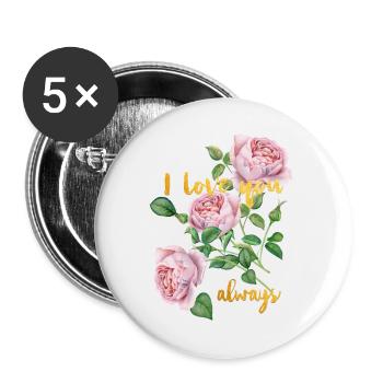I love you- ALWAYS -Ich liebe dich- immer - Buttons klein 25 mm (5er Pack) - Weiß - Vorne