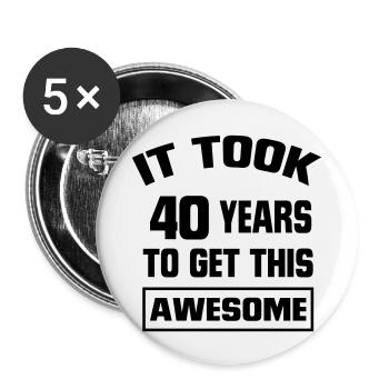 IL DOIT REGARDER 40ANS A DURÉ, SI BONS ! - Lot de 5 petits badges (25 mm) - blanc - Devant