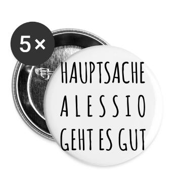Hauptsache Alessio geht es gut - Buttons klein 25 mm (5er Pack) - Weiß - Vorne