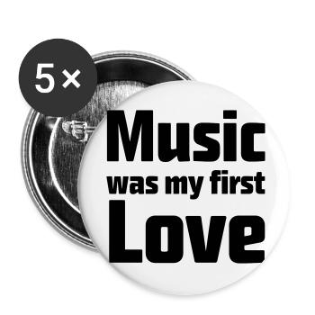 Music was my first love - Buttons small 1''/25 mm (5-pack) - white - Front