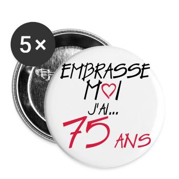 75 ans embrasse moi anniversaire - Lot de 5 petits badges (25 mm) - blanc - Devant