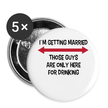 Party Bachelor Party Funny saying wedding - Buttons small 1''/25 mm (5-pack) - white - Front