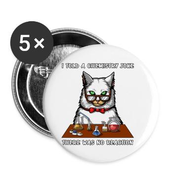 Chat Chimie Professeur Blague Pas De Réaction Blague Drôle - Lot de 5 petits badges (25 mm) - blanc - Devant