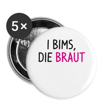 Braut Junggesellinnenabschied Party Spruch - Buttons klein 25 mm (5er Pack) - Weiß - Vorne