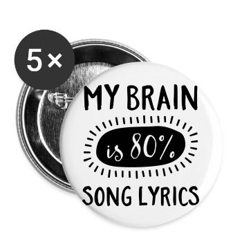 My Brain Is 80% Song Lyrics - Buttons klein 25 mm (5er Pack) - Weiß - Vorne