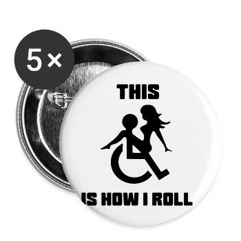 Zum Beispiel rolle ich mich in meinem Rollstuhl mit einer Dame auf meinem Schoß herum # - Buttons klein 25 mm (5er Pack) - Weiß - Vorne
