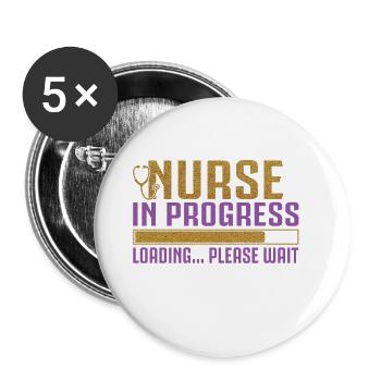 Nurse In Progress Loading Please Wait Funny - Buttons klein 25 mm (5er Pack) - Weiß - Vorne