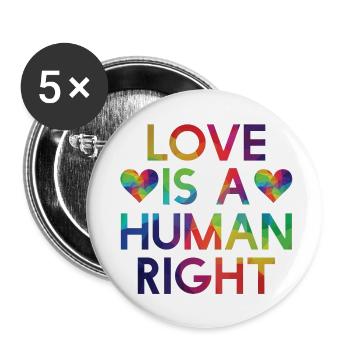 Schwul Gay-Pride - Love Human Right - Buttons klein 25 mm (5er Pack) - Weiß - Vorne