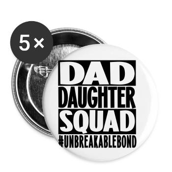 Dad Daughter Squad - Buttons klein 25 mm (5er Pack) - Weiß - Vorne