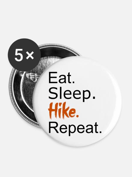 Eat. Sleep. Hike. Repeat. - Buttons klein 25 mm (5er Pack) - Weiß
