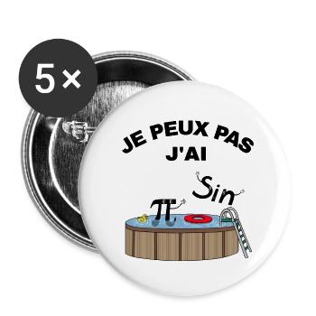 Je peux pas j'ai PiSin - Lot de 5 petits badges (25 mm) - blanc - Devant
