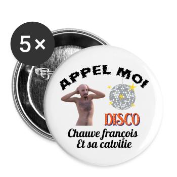 appel moi chauve françois et sa calvitie - Lot de 5 petits badges (25 mm) - blanc - Devant