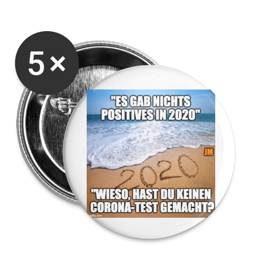 nichts Positives in 2020 - kein Corona-Test? - Buttons klein 25 mm (5er Pack)