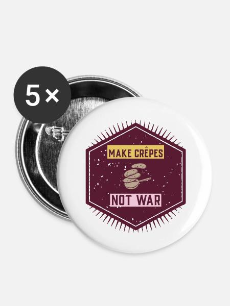 Machen Sie Crêpes nicht Krieg - Buttons klein 25 mm (5er Pack) - Weiß