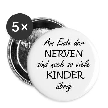 Ende der Nerven... - Buttons klein 25 mm (5er Pack) - Weiß - Vorne