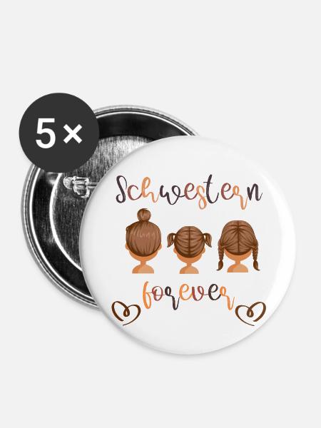 Schwestern forever - Buttons klein 25 mm (5er Pack) - Weiß