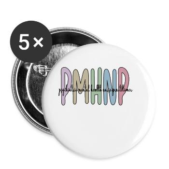 Infirmière psychiatrique certifiée PMHNP - Lot de 5 petits badges (25 mm) - blanc - Devant