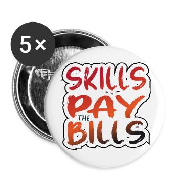 Skills Pay the Bills - Buttons small 1''/25 mm (5-pack) - white - Front
