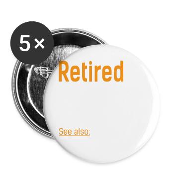 Retired Rente Definition - Buttons klein 25 mm (5er Pack) - Weiß - Vorne