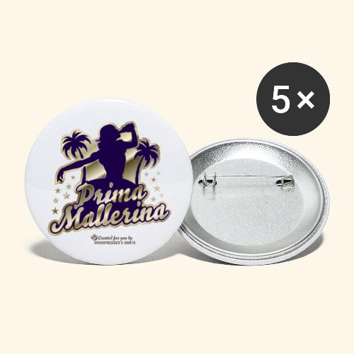 Prima Mallerina T-Shirt Spruch für Malle - Buttons klein 25 mm (5er Pack)