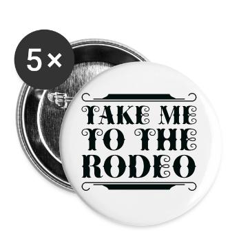 Take Me To The Rodeo - Buttons small 1''/25 mm (5-pack) - white - Front