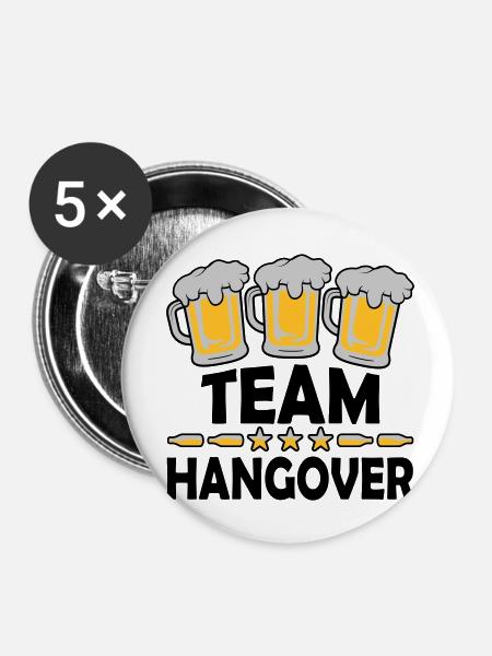 Team Hangover Alkohol - Buttons klein 25 mm (5er Pack) - Weiß