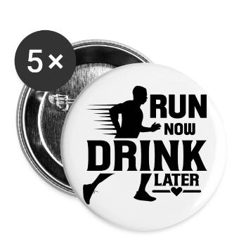 run now drink later - Buttons small 1''/25 mm (5-pack) - white - Front