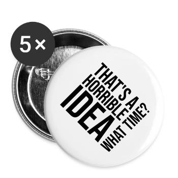 Thats a horrible Idea - Buttons small 1''/25 mm (5-pack) - white - Front