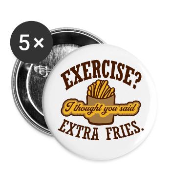 Exercise Extra Fries Quote - Buttons small 1''/25 mm (5-pack) - white - Front