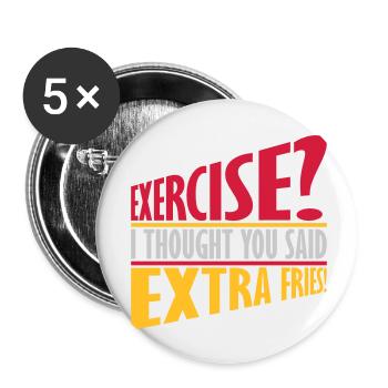 Exercise Extra Fries Quote - Buttons small 1''/25 mm (5-pack) - white - Front