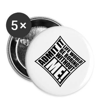 vie ennuyeuse sans moi - Lot de 5 petits badges (25 mm) - blanc - Devant