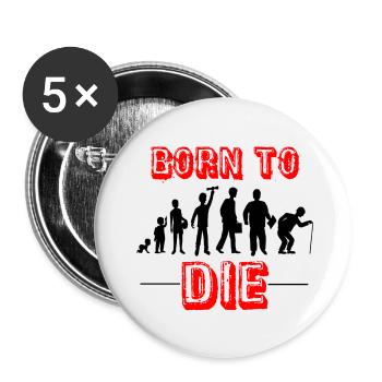 born to die !! - Buttons small 1''/25 mm (5-pack) - white - Front