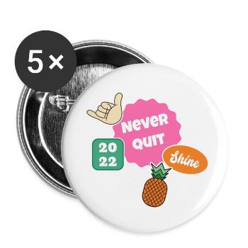 Nie aufhören - Buttons klein 25 mm (5er Pack) - Weiß - Vorne