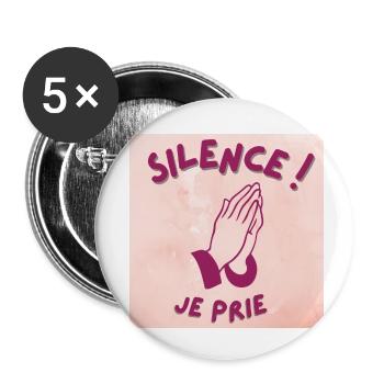 silence ! je prie - Lot de 5 petits badges (25 mm) - blanc - Devant