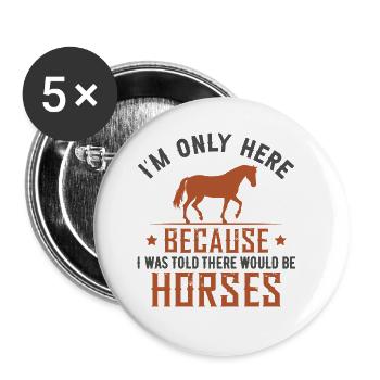 On m’a dit qu’il y aurait des chevaux - Lot de 5 petits badges (25 mm) - blanc - Devant
