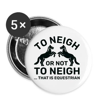 Zu seufzen oder nicht zu seufzen, das ist Reiter - Buttons klein 25 mm (5er Pack) - Weiß - Vorne