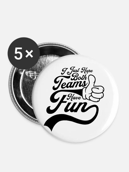 Both Teams Have Fun - Buttons klein 25 mm (5er Pack) - Weiß