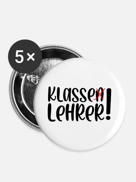 Klasse Lehrer - Buttons klein 25 mm (5er Pack) - Weiß