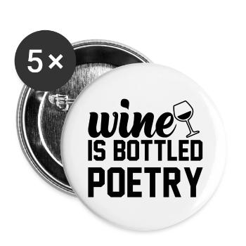 Wine is bottled Poetry - Buttons klein 25 mm (5er Pack) - Weiß - Vorne