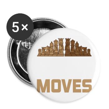 I've Got All The Moves Chess Board Chess Player - Buttons small 1''/25 mm (5-pack) - white - Front