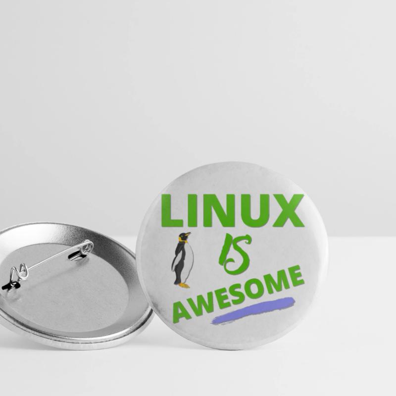 Linux is awesome - Gift for Computer Freaks Buttons small 1''/25 mm (5-pack)