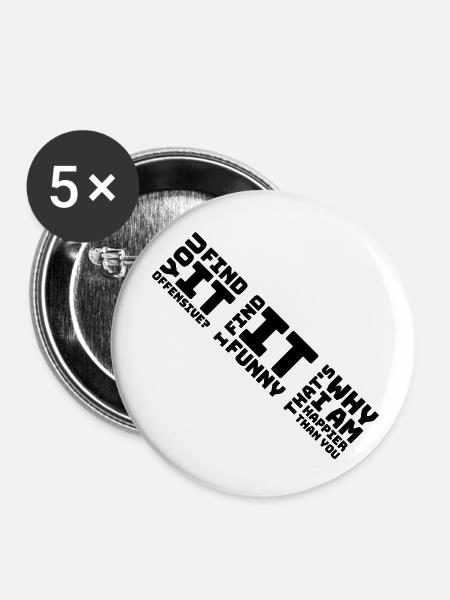 You find it offensive - Buttons klein 25 mm (5er Pack) - Weiß