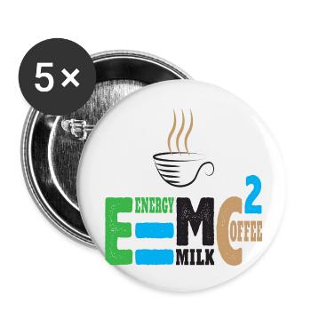 E = MC² Energy Milk Coffee - Buttons klein 25 mm (5er Pack) - Weiß - Vorne