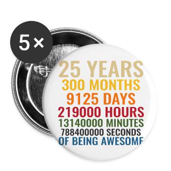 25 Years of being awesome - Buttons small 1''/25 mm (5-pack) - white - Front