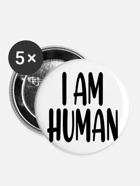 I am Human - Buttons klein 25 mm (5er Pack) - Weiß