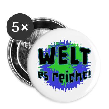WELT - es reicht! - Buttons klein 25 mm (5er Pack) - Weiß - Vorne